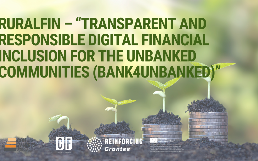 RuralFin – “Transparent and Responsible Digital Financial Inclusion for the Unbanked Communities (Bank4Unbanked)”