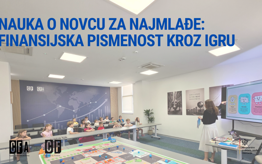 Nauka o novcu za najmlađe: finansijska pismenost kroz igru